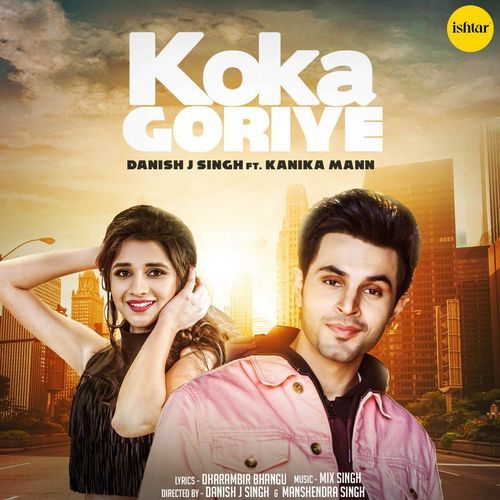 download Danish J Singh  Koka Goriye mp3 Single Tracks song 