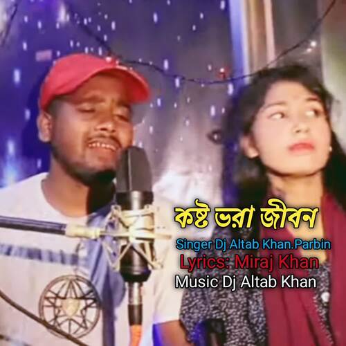 download DJ Altab Khan, Parbin  Koste Vora Jibon mp3 Single Tracks song 