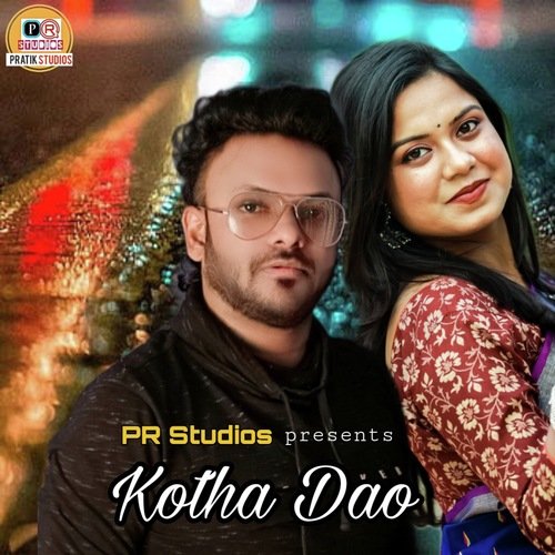 download   Kotha Dao mp3 Single Tracks song 