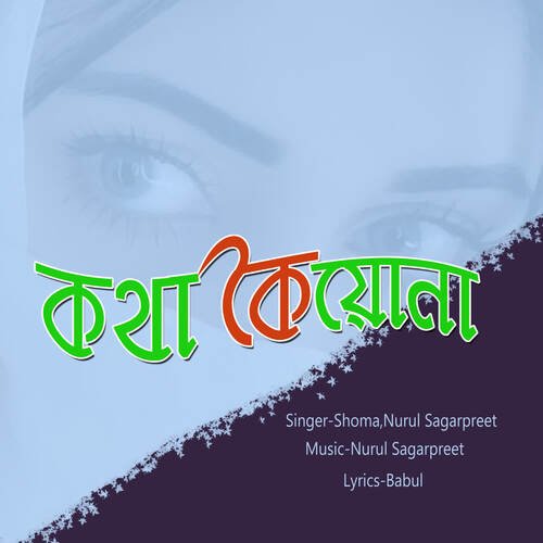 download Shoma, Nurul Sagarpreet  Kotha Koiyona mp3 Single Tracks song 