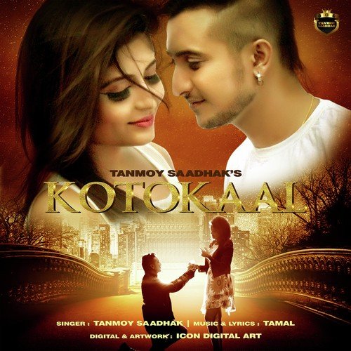 download Tanmoy Saadhak  Kotokaal mp3 Single Tracks song 