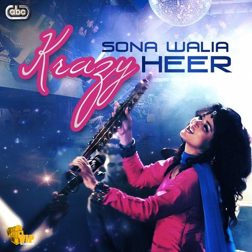 download Sona Walia  Krazy Heer mp3 Single Tracks song 