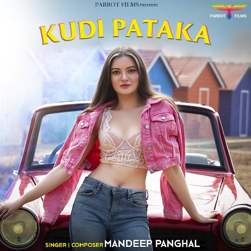 download Mandeep Panghal  Kudi Pataka mp3 Single Tracks song 