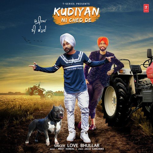 download Love Bhullar  Kudiyan Ni Ched De mp3 Single Tracks song 