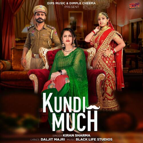 download Kiran Sharma  Kundi Much mp3 Single Tracks song 