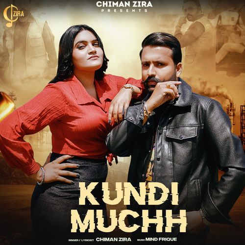 download Chiman Zira  Kundi Muchh mp3 Single Tracks song 