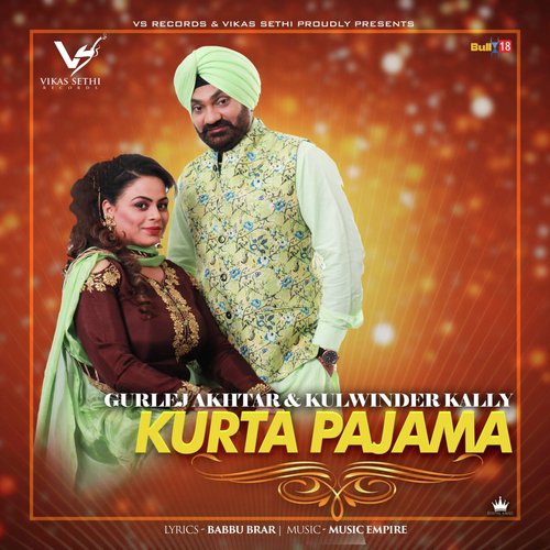 download Gurlej Akhtar, Kulwinder Kally  Kurta Pajama mp3 Single Tracks song 