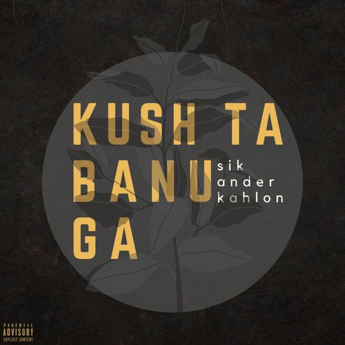 download Sikander Kahlon  Kush Ta Banuga mp3 Single Tracks song 