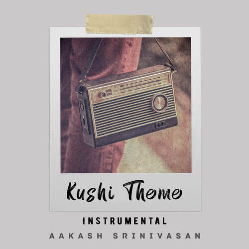 download Aakash Srinivasan  Kushi Theme mp3 Single Tracks song 