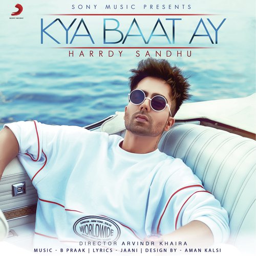 download Harrdy Sandhu, Jaani, Harrdy Sandhu & Jaani  Kya Baat Ay mp3 Single Tracks song 