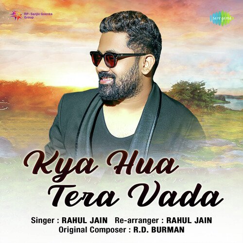 download Rahul Jain  Kya Hua Tera Vada mp3 Single Tracks song 