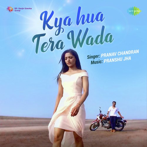 download Pranav Chandran  Kya Hua Tera Wada mp3 Single Tracks song 