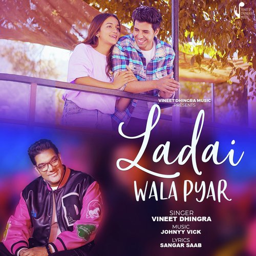 download Vineet Dhingra  LADAI WALA PYAR mp3 Single Tracks song 