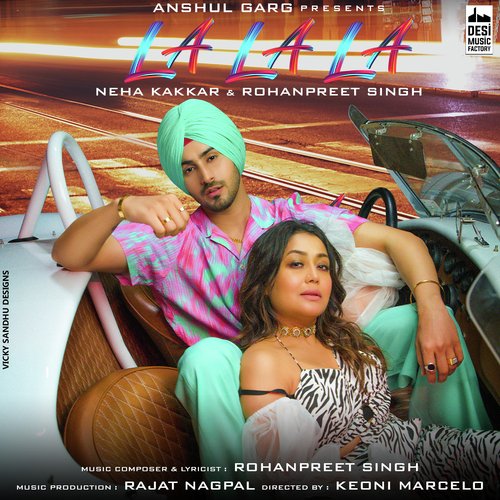 download Neha Kakkar, Rohanpreet Singh  La La La mp3 Single Tracks song 