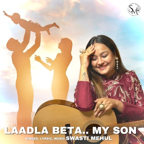 download   Laadla Beta My Son mp3 Single Tracks song 