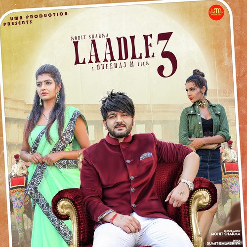 download Mohit Sharma  Laadle 3 mp3 Single Tracks song 