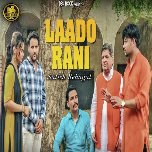 download Satish Sehagal  Laado Rani mp3 Single Tracks song 