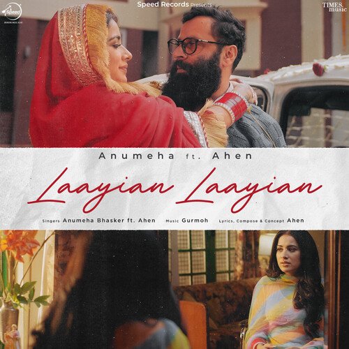 download Anumeha Bhasker, Ahen  Laayian Laayian mp3 Single Tracks song 