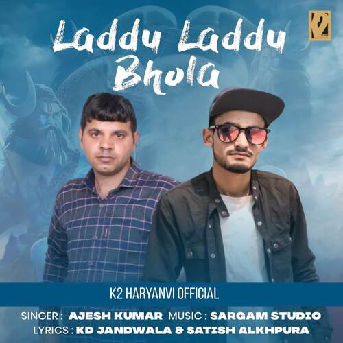 download Ajesh Kumar  Laddu Laddu Bhola mp3 Single Tracks song 