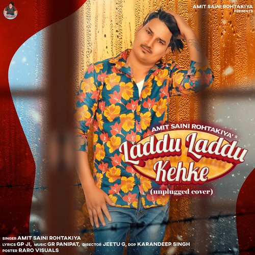 download Amit Saini Rohtakiya  Laddu Laddu Kehke mp3 Single Tracks song 