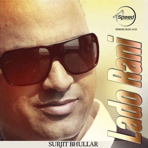 download Surjit Bhullar  Lado Rani mp3 Single Tracks song 