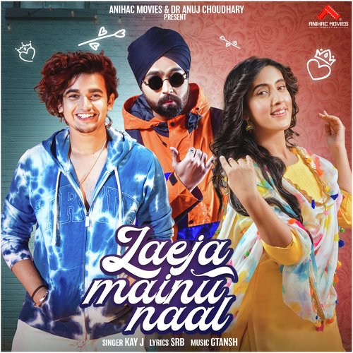 download Kay J  Laeja Mainu Naal mp3 Single Tracks song 