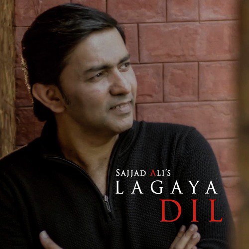 download Sajjad Ali  Lagaya Dil mp3 Single Tracks song 