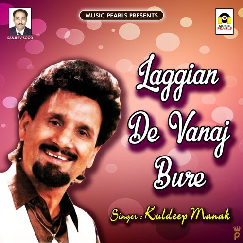 download Kuldeep Manak  Laggian De Vanaj Bure mp3 Single Tracks song 