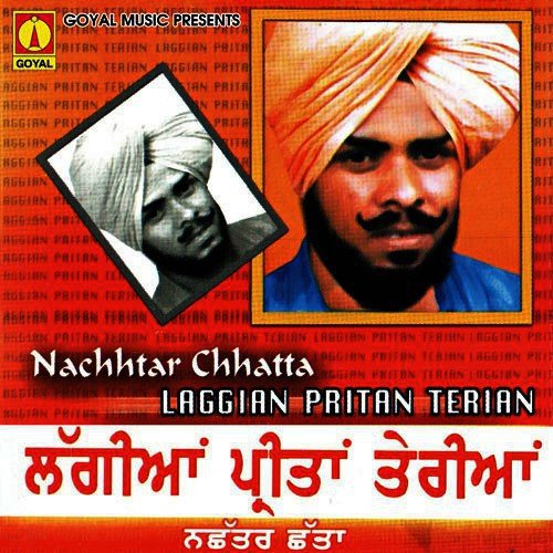 download Nachhtar Chhatta  Laggian Pritan Terian mp3 Single Tracks song 