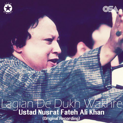 download Nusrat Fateh Ali Khan  Lagian De Dukh Wakhre mp3 Single Tracks song 