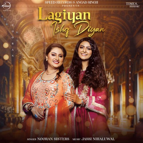 download Nooran Sisters  Lagiyan Ishq Diyan mp3 Single Tracks song 