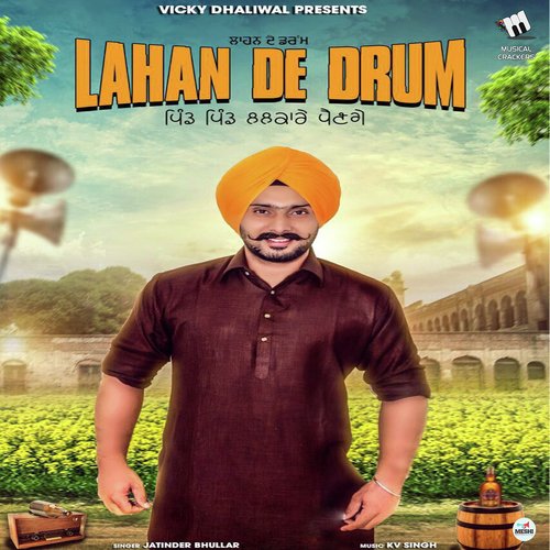 download Jatinder Bhullar  Lahan De Drum mp3 Single Tracks song 