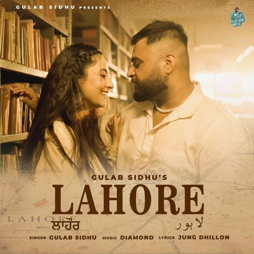 download Gulab Sidhu  Lahore mp3 Single Tracks song 