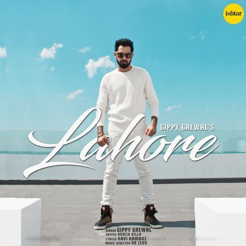 download Gippy Grewal, Roach Killa  Lahore mp3 Single Tracks song 