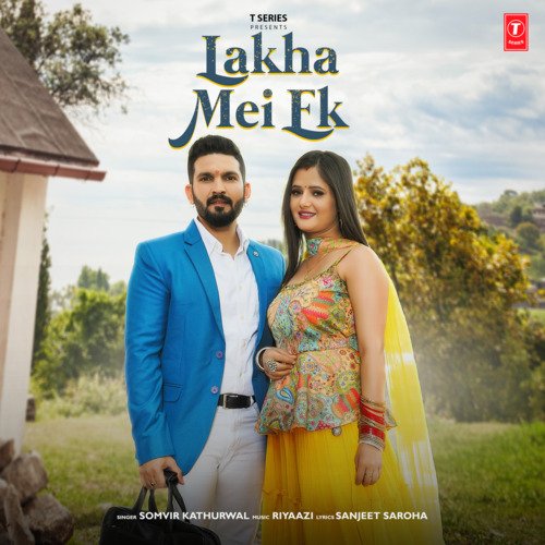 download Somvir Kathurwal, Riyaazi  Lakha Mei Ek mp3 Single Tracks song 