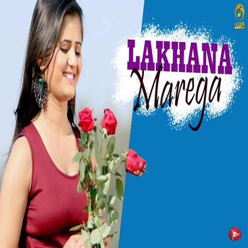 download Raju Punjabi, Sushila Takhar  Lakhana Marega mp3 Single Tracks song 