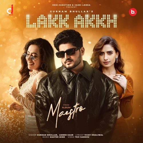 download Gurnam Bhullar, Amber Kaur  Lakk Akkh mp3 Single Tracks song 