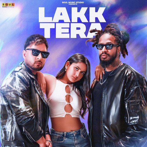 download   Lakk Tera mp3 Single Tracks song 