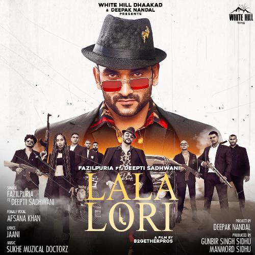 download Fazilpuria, Jaani  Lala Lori mp3 Single Tracks song 