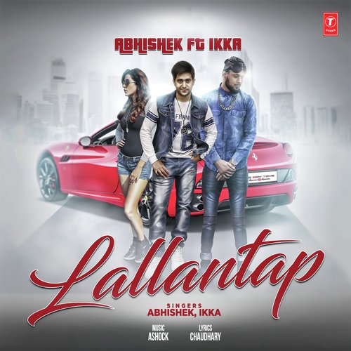 download Abhishek, Ikka  Lallantap mp3 Single Tracks song 