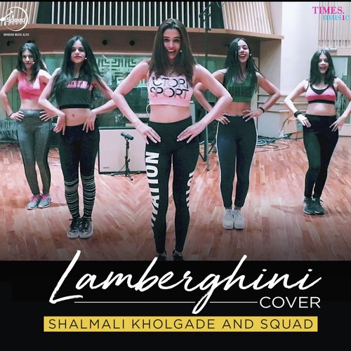 download Shalmali, Squad  Lamberghini Cover Song mp3 Single Tracks song 