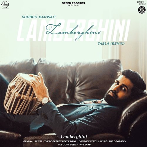 download The Doorbeen, Ragini Tandan  Lamberghini Tabla Remix mp3 Single Tracks song 