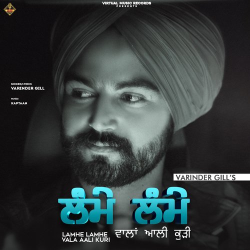 download Varinder Gill  Lamhe Lamhe Vala Aali Kuri mp3 Single Tracks song 