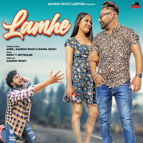 download Gaurav Bhati, Rahul Bhati, Amin  Lamhe mp3 Single Tracks song 