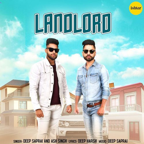 download Deep Saprai, Ash Singh  Landlord mp3 Single Tracks song 