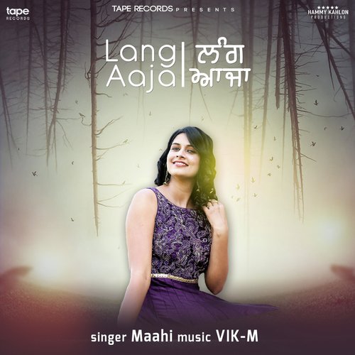 download Maahi  Lang Aaja mp3 Single Tracks song 