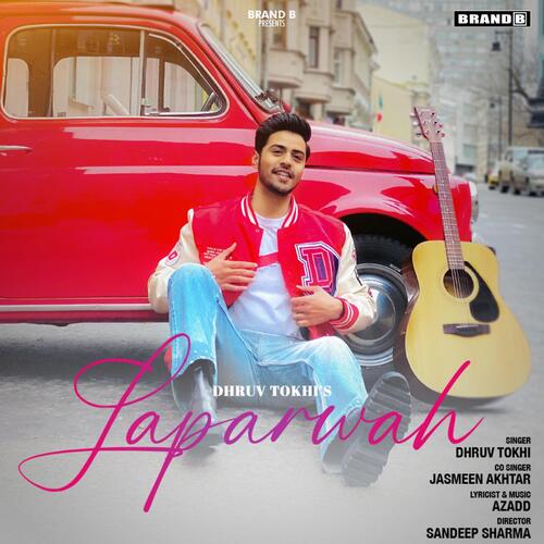 download Dhruv Tokhi, Jasmeen Akhtar, Bunty Bains, Dhruv Tokhi, Jasmeen Akhtar & Bunty Bains  Laparwah mp3 Single Tracks song 