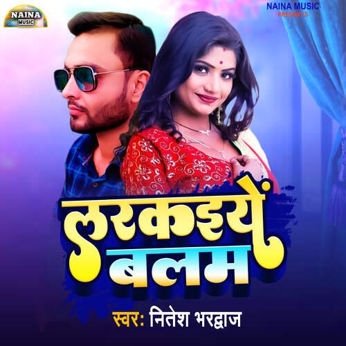 download Nitesh Bhardwaj  Larkaiyein Balam mp3 Single Tracks song 