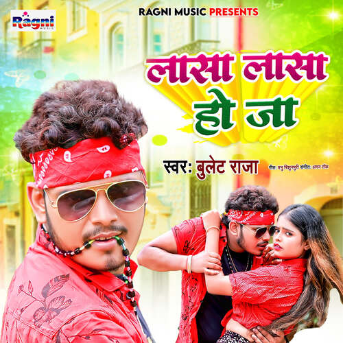 download Bullet Raja  Lasa Lasa Ho Ja mp3 Single Tracks song 