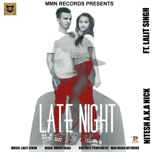 download Nitesh A.K.A Nick, Lalit Singh  Late Night mp3 Single Tracks song 